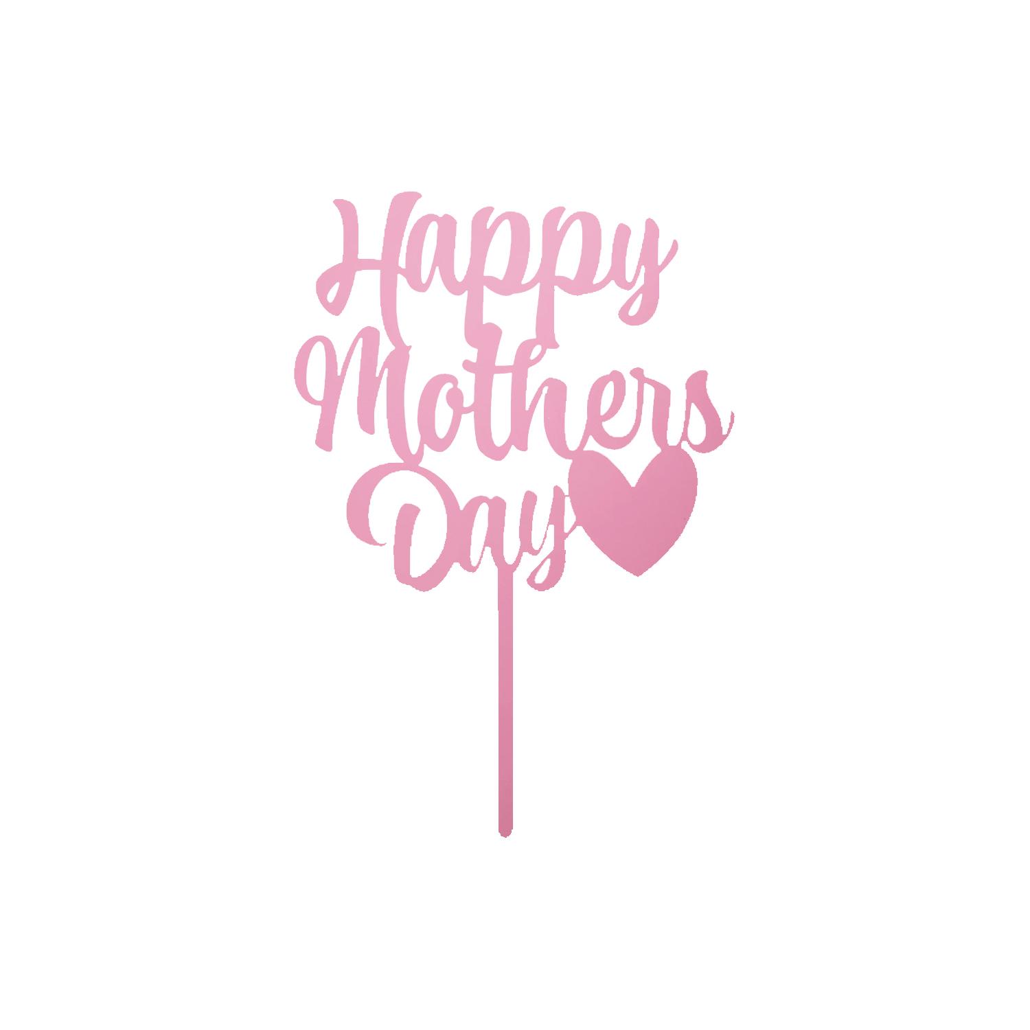 MIRROR PINK ACRYLIC MOTHERS DAY TOPPER NO 01