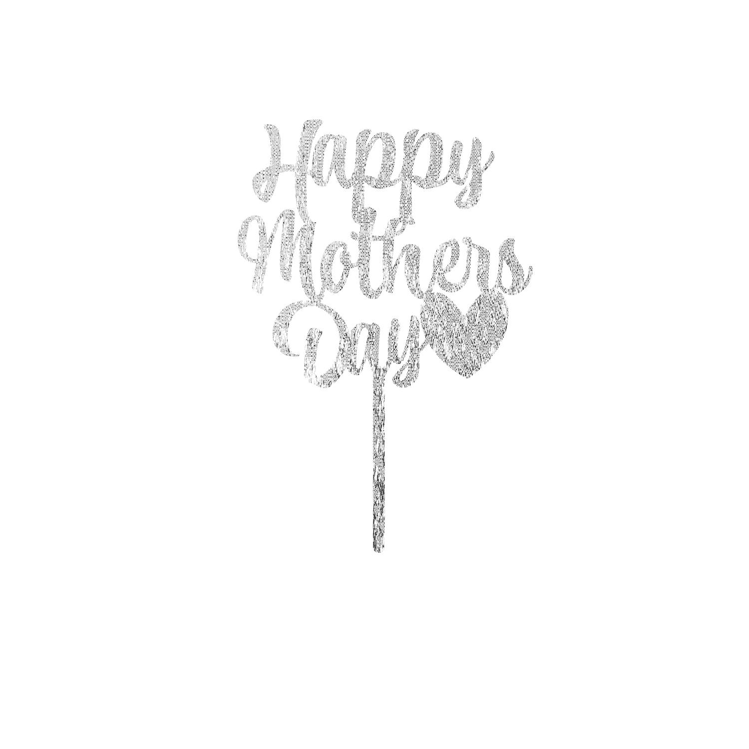 SILVER GLITTER ACRYLIC MOTHERS DAY TOPPER NO 01