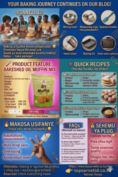 Baking Guide: Vifaa + Quick Recipes (Premix Edition 😎🍰)