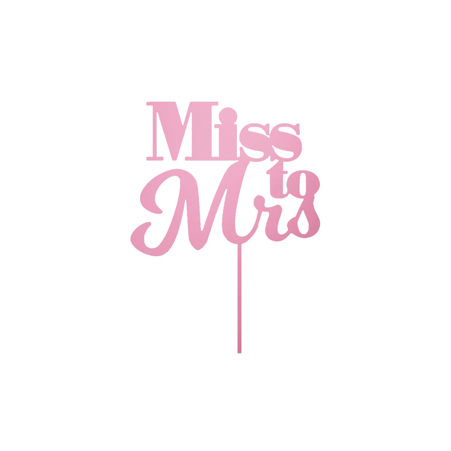 MIRROR PINK ACRYLIC BRIDAL SHOWER TOPPER FROM MISS TO MRS