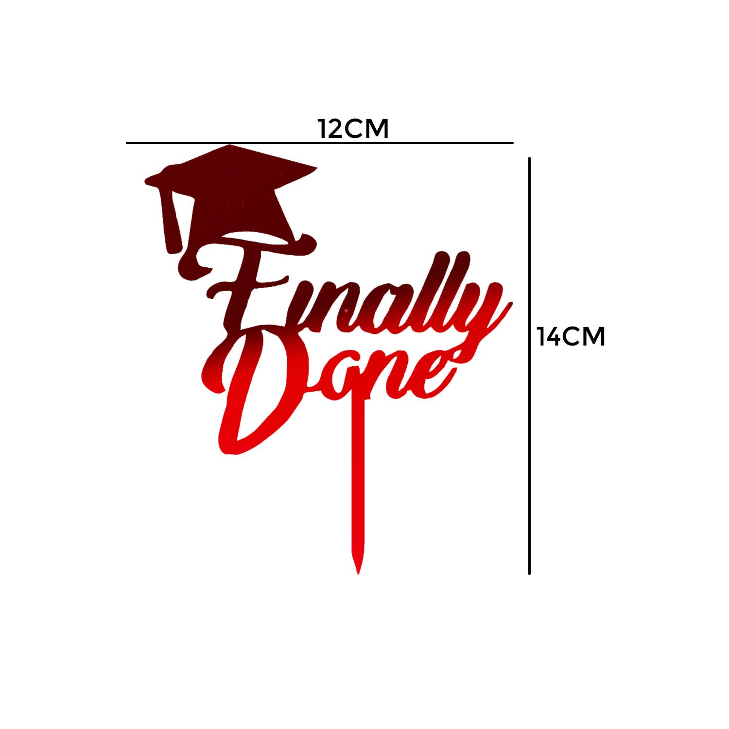 MIRROR RED ACRYLIC GRADUATION TOPPER FINALLY DONE