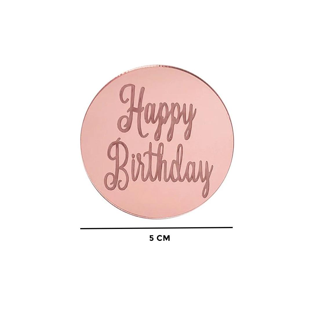MIRROR ROSE GOLD HAPPY BIRTHDAY DISC TOPPER BIRTHDAY SIGN